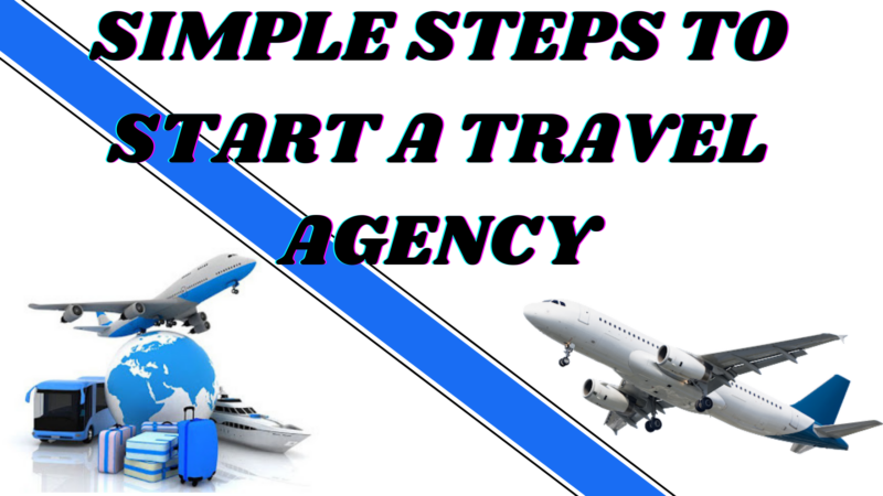 12-simple-steps-to-start-a-travel-agency-2023