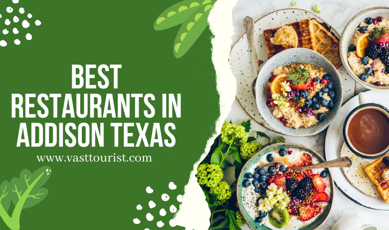 10 Best Restaurants in Addison TX (Texas): A Dining Guide