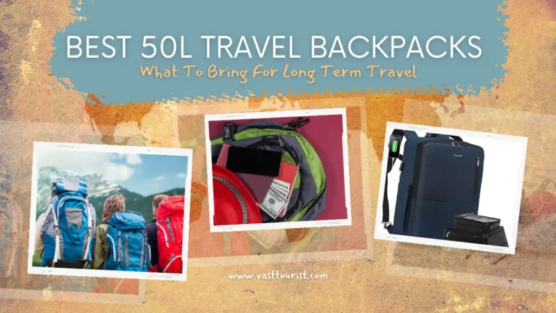 Best 50L Travel Backpacks