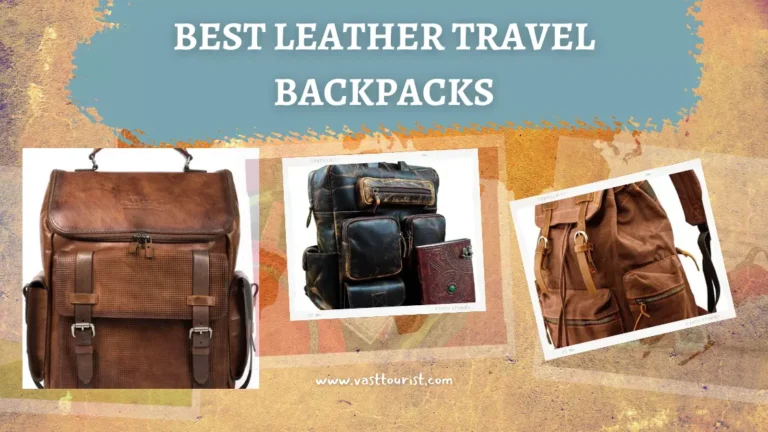 The 10 Best Leather Travel Backpacks for a More Stylish Trip