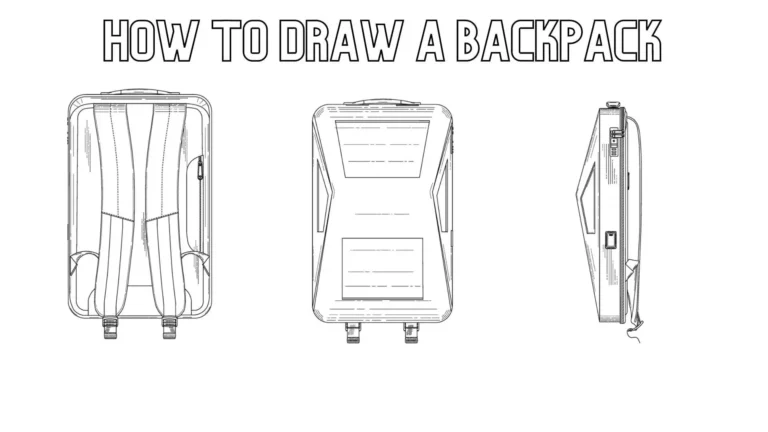 How to Draw a Backpack in 3 Perfect Steps