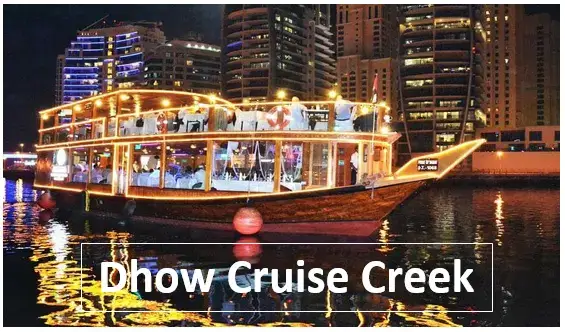 Dhow Cruise Creek: Explore the Beauty of Dubai Creek